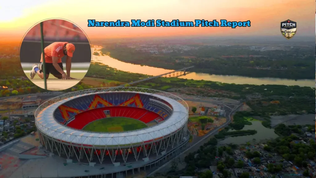 Narendra Modi Stadium Pitch Report