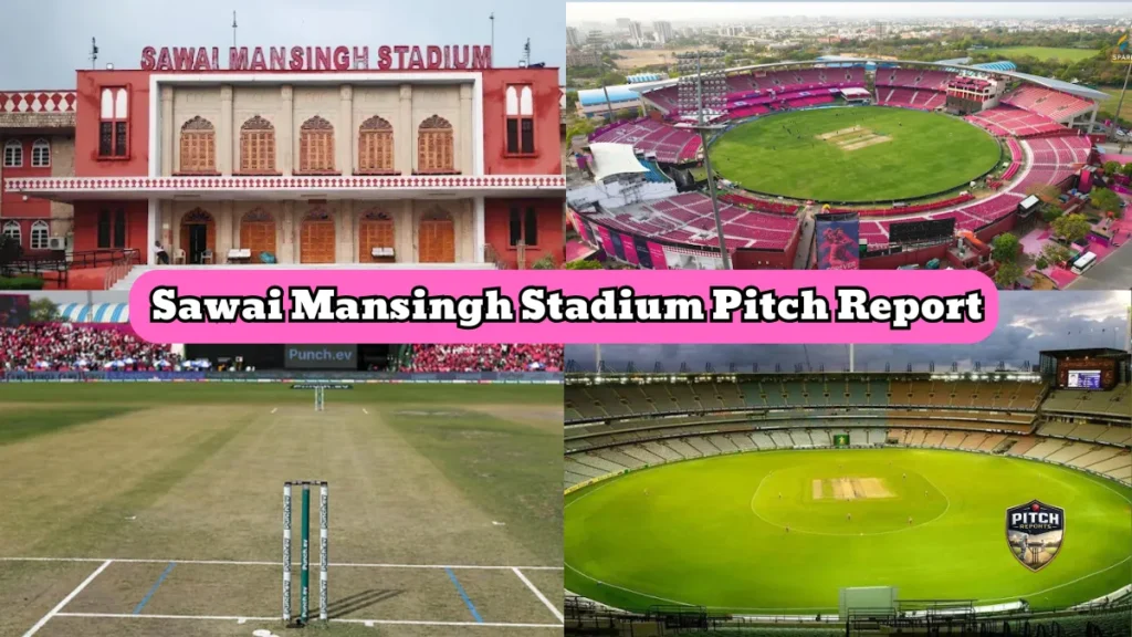 Sawai Mansingh Stadium Pitch Report